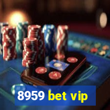 8959 bet vip